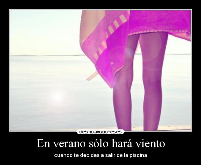 En verano sólo hará viento - 