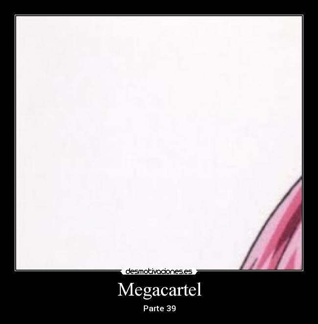 Megacartel - Parte 39