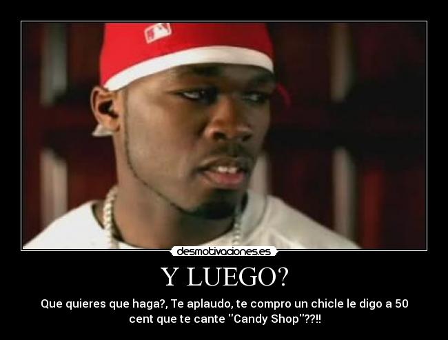 Y LUEGO? -