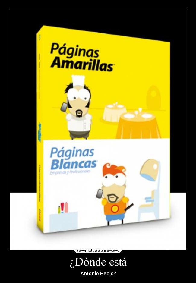 ¿Dónde está - Antonio Recio?