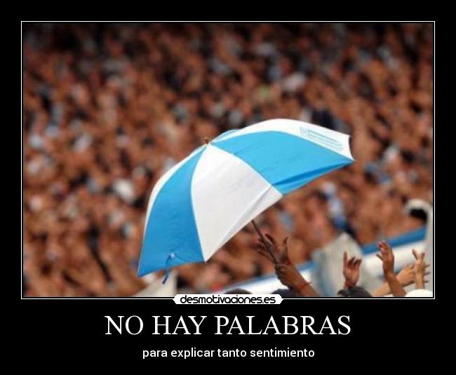 NO HAY PALABRAS -