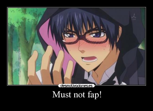 Must not fap! - 