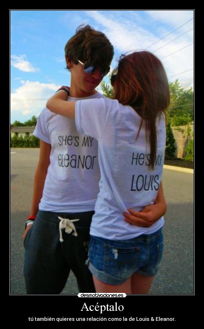 Acéptalo - tú también quieres una relación como la de Louis & Eleanor.