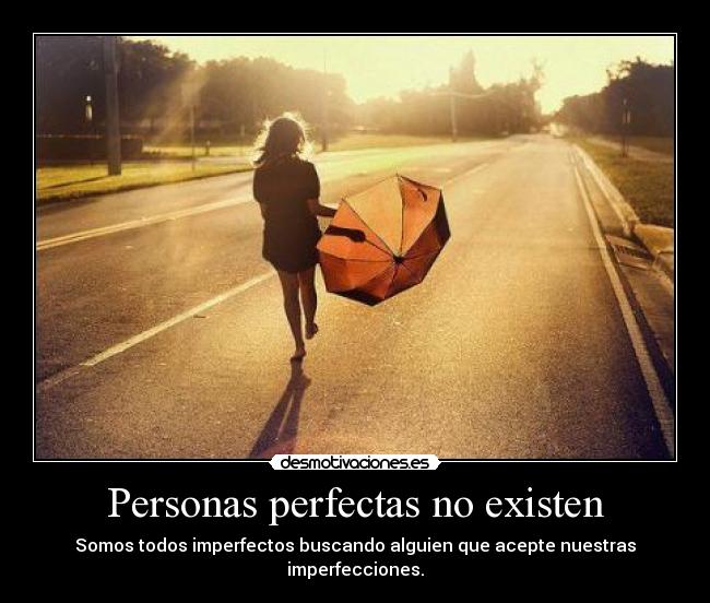 Personas perfectas no existen - 