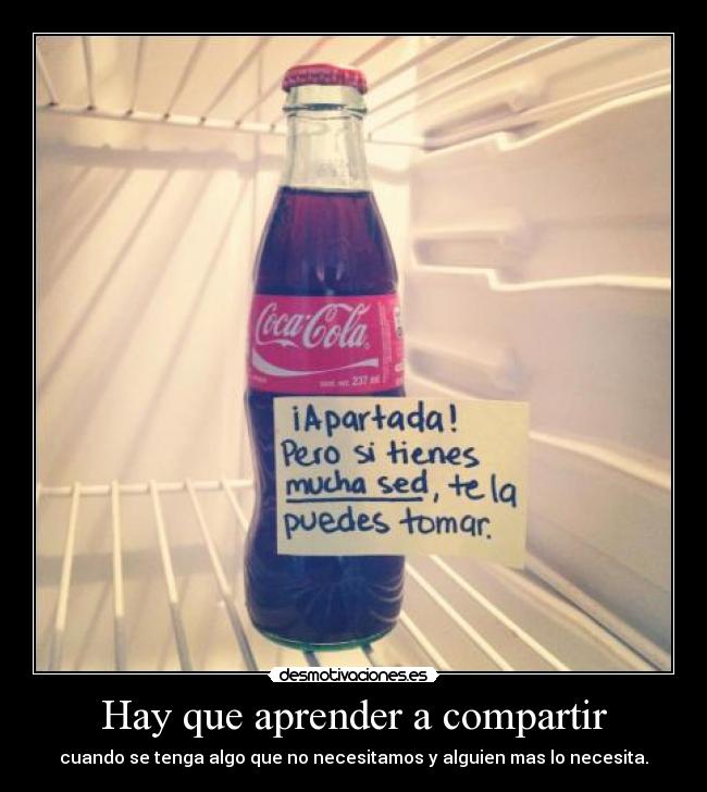 Hay que aprender a compartir -
