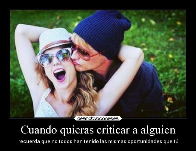 Cuando quieras criticar a alguien - 