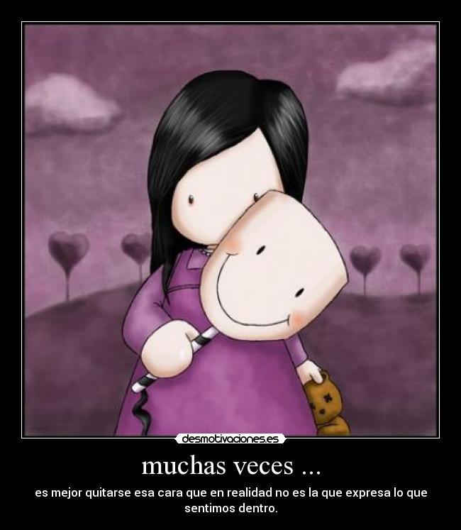 muchas veces ... -