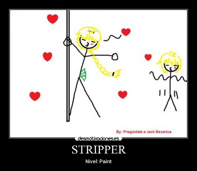 STRIPPER - Nivel: Paint