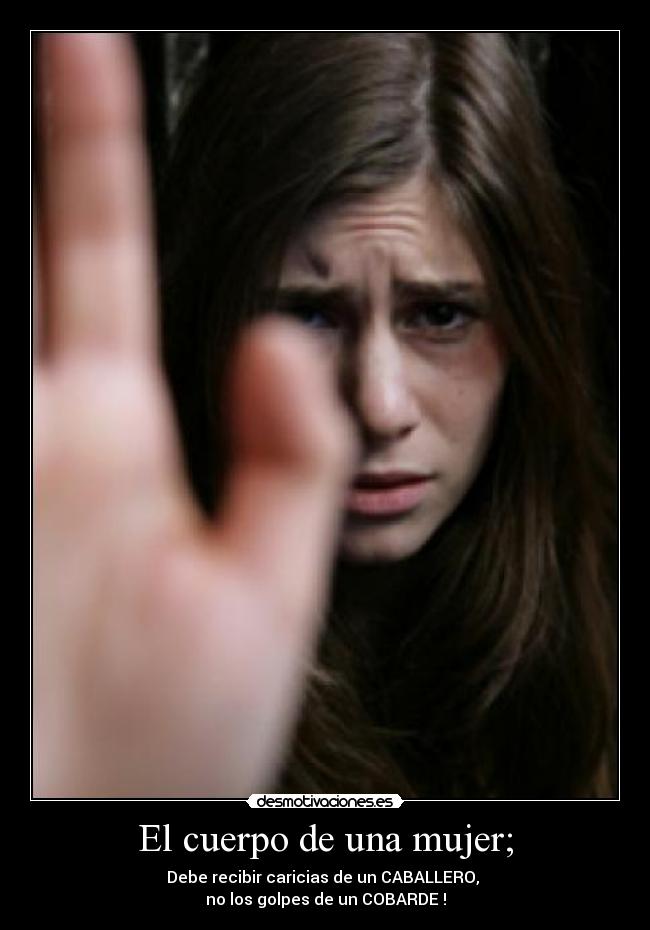 El cuerpo de una mujer; -