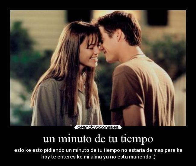 un minuto de tu tiempo -