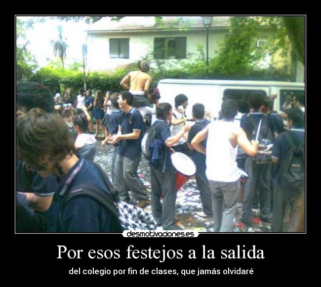 Por esos festejos a la salida - 