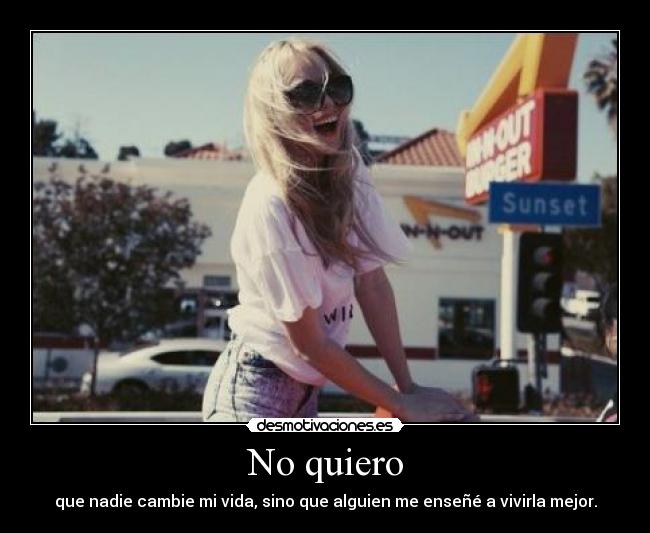 No quiero -