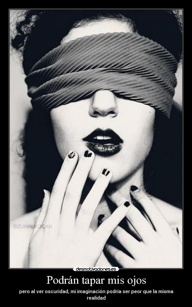 Podrán tapar mis ojos -