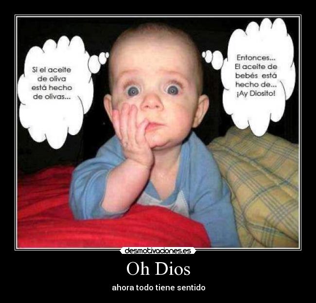 Oh Dios - ahora todo tiene sentido