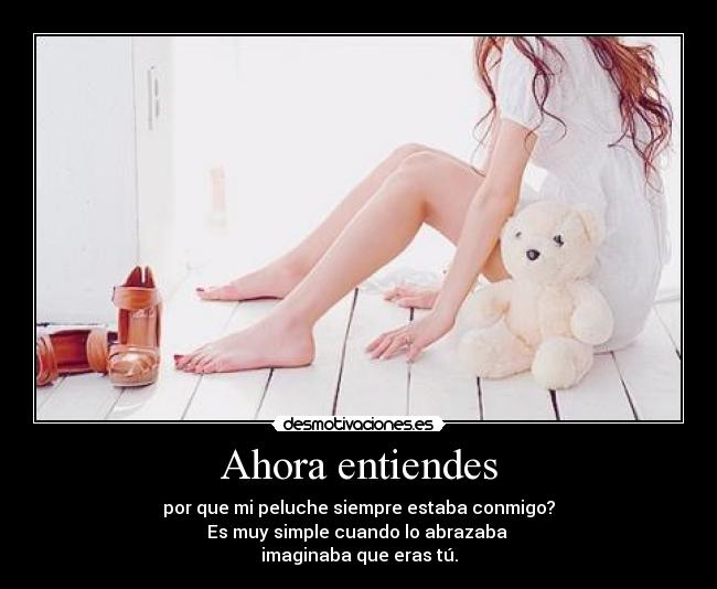 Ahora entiendes -