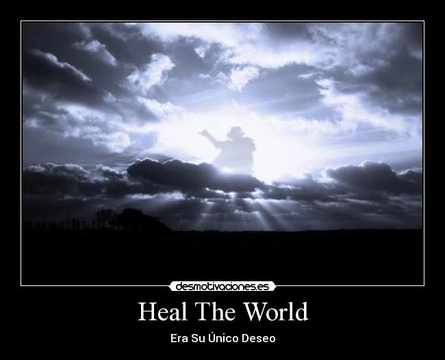 Heal The World -