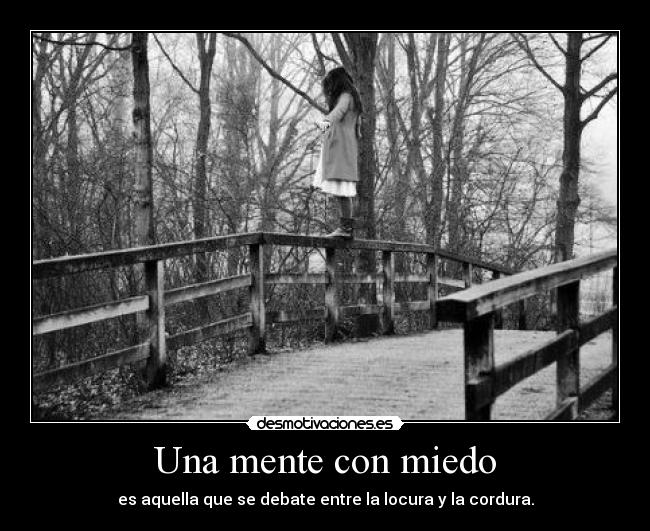 Una mente con miedo -