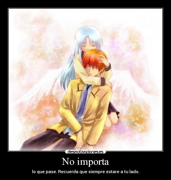 No importa -