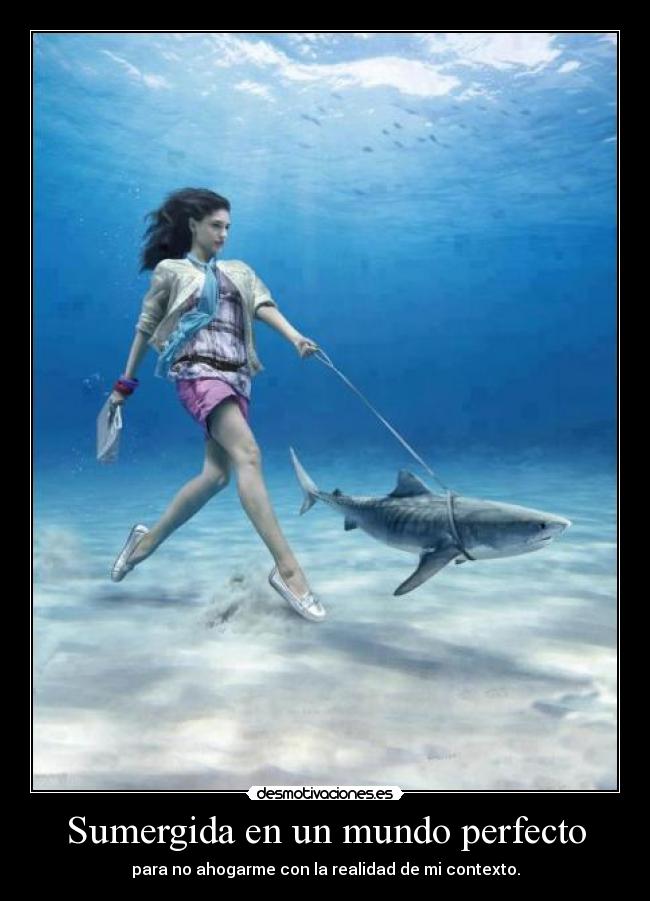 Sumergida en un mundo perfecto - 