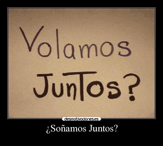 ¿Soñamos Juntos? - 