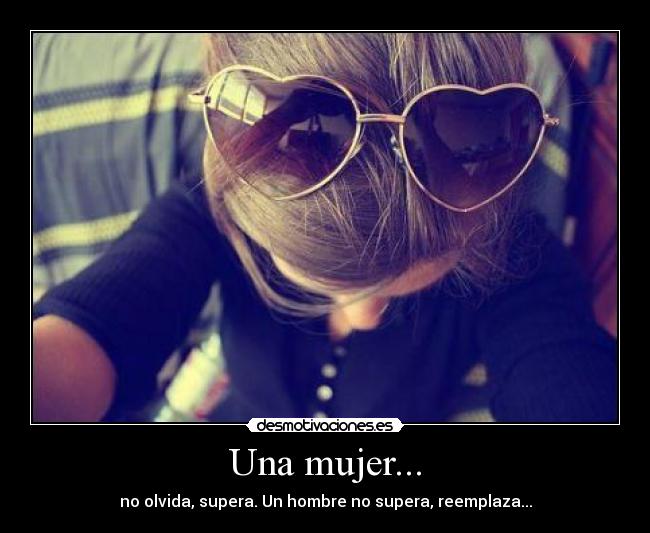 Una mujer... -