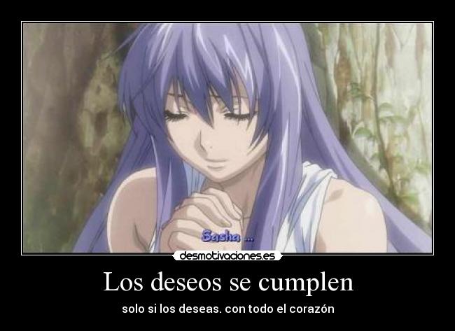 Los deseos se cumplen - solo si los deseas. con todo el corazón