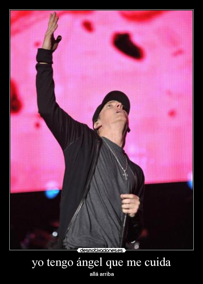 yo tengo ángel que me cuida - allá arriba