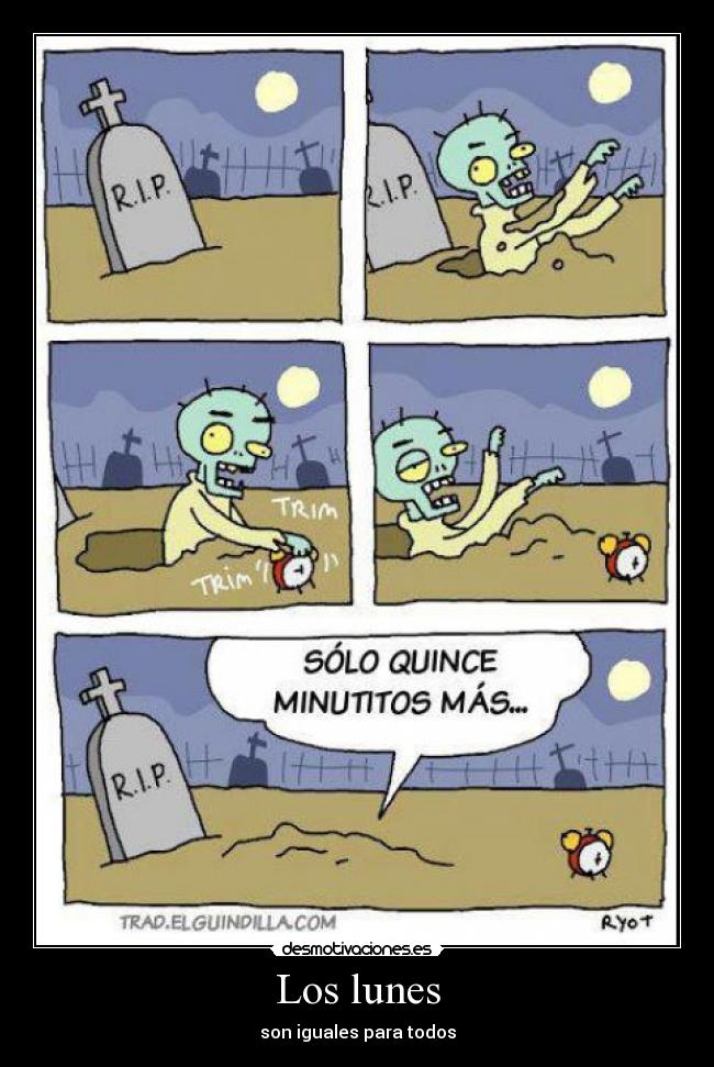 Los lunes - son iguales para todos