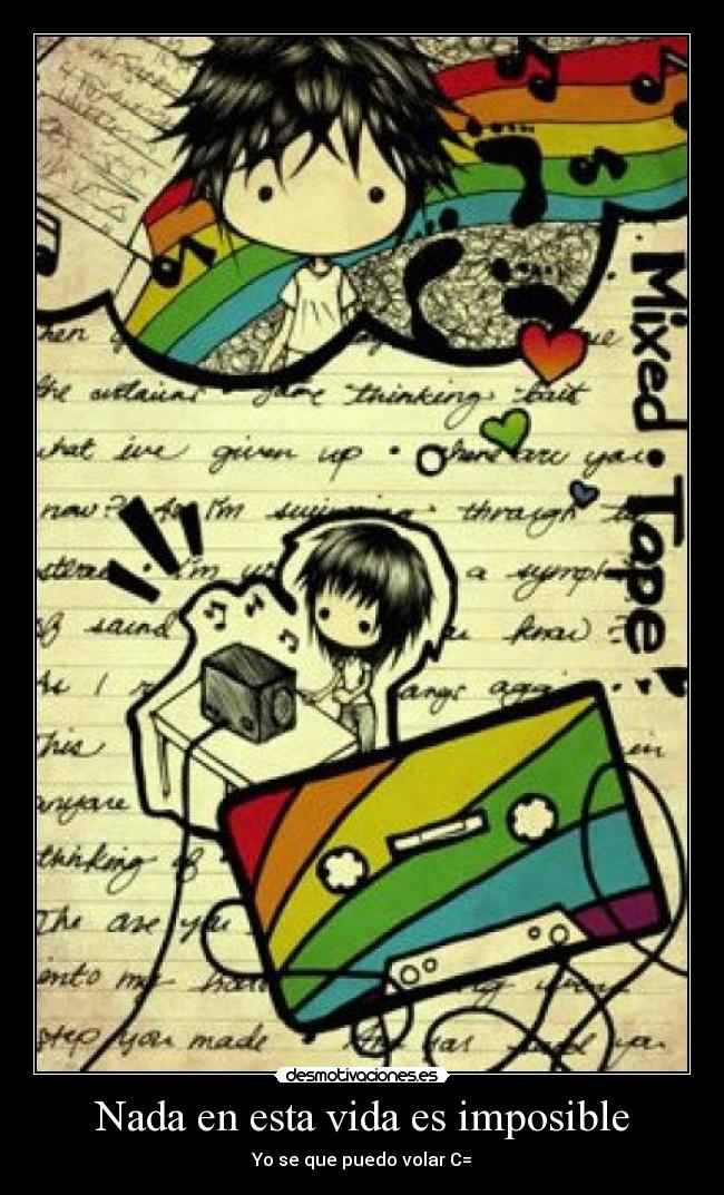 Nada en esta vida es imposible - Yo se que puedo volar C=