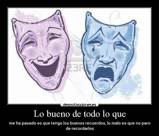 Lo bueno de todo lo que -