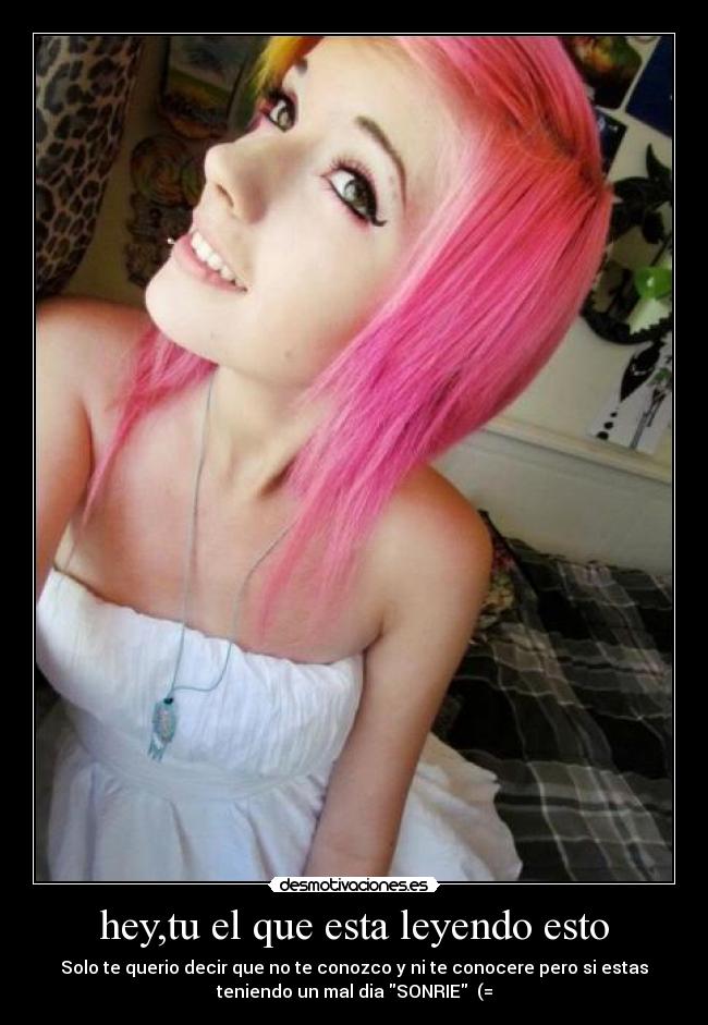 hey,tu el que esta leyendo esto -