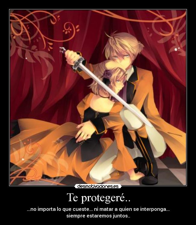 Te protegeré.. -