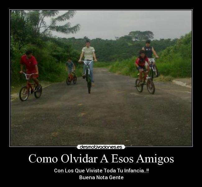 carteles olvidar amigos jeankaprohack21 desmotivaciones