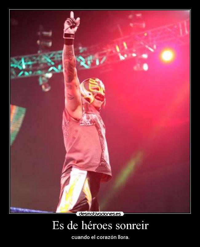 Es de héroes sonreir - 