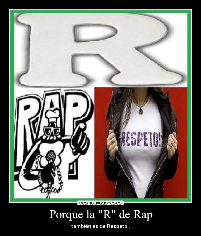 Porque la R de Rap -