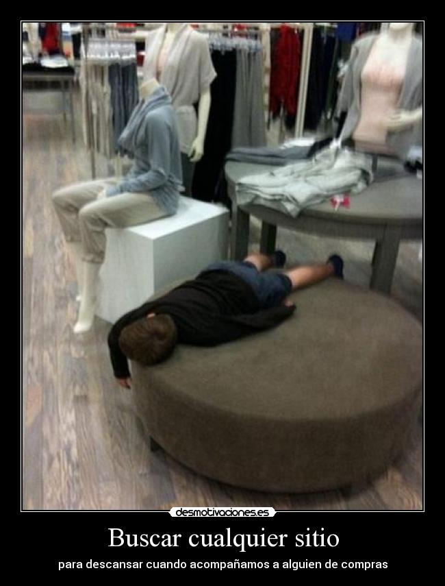 Buscar cualquier sitio - para descansar cuando acompañamos a alguien de compras