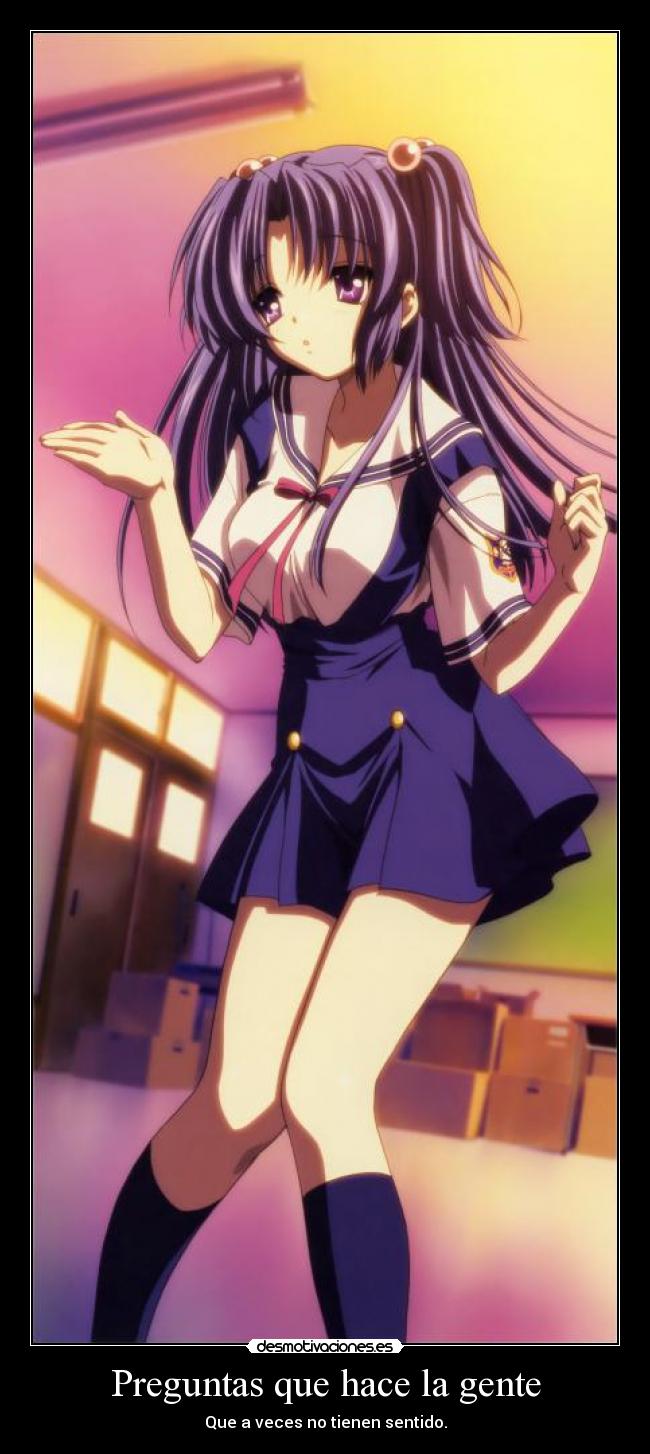 Preguntas que hace la gente - Que a veces no tienen sentido.