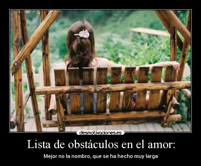 Lista de obstáculos en el amor: -