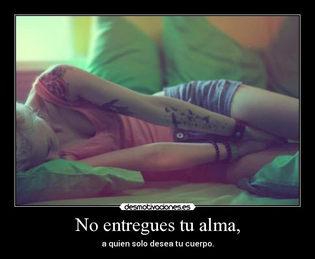No entregues tu alma, - 