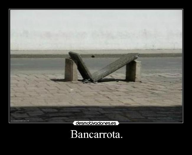 Bancarrota. -
