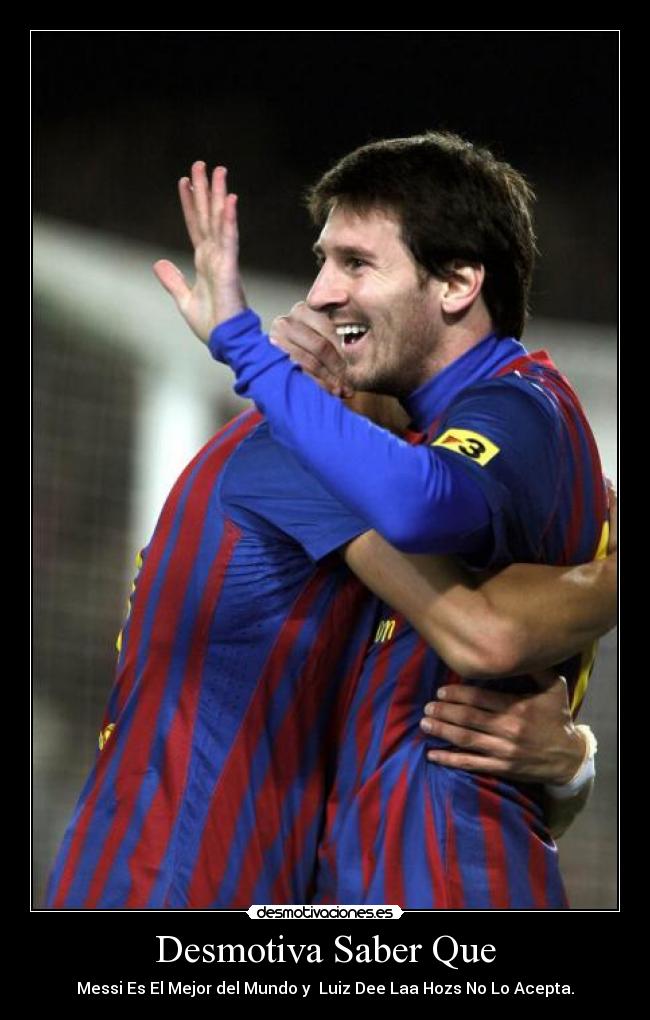 Desmotiva Saber Que -