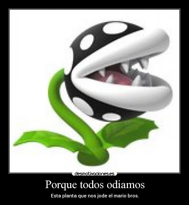 Porque todos odiamos - Esta planta que nos jode el mario bros.