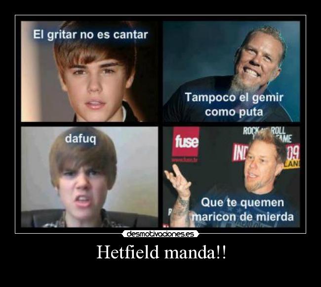 Hetfield manda!! -