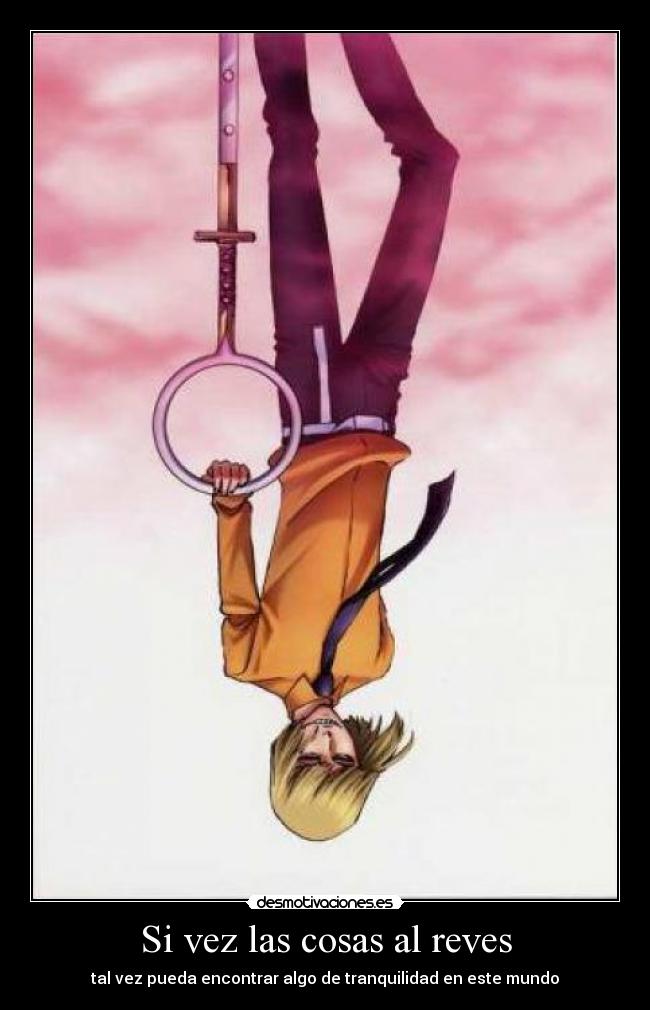 Si vez las cosas al reves -