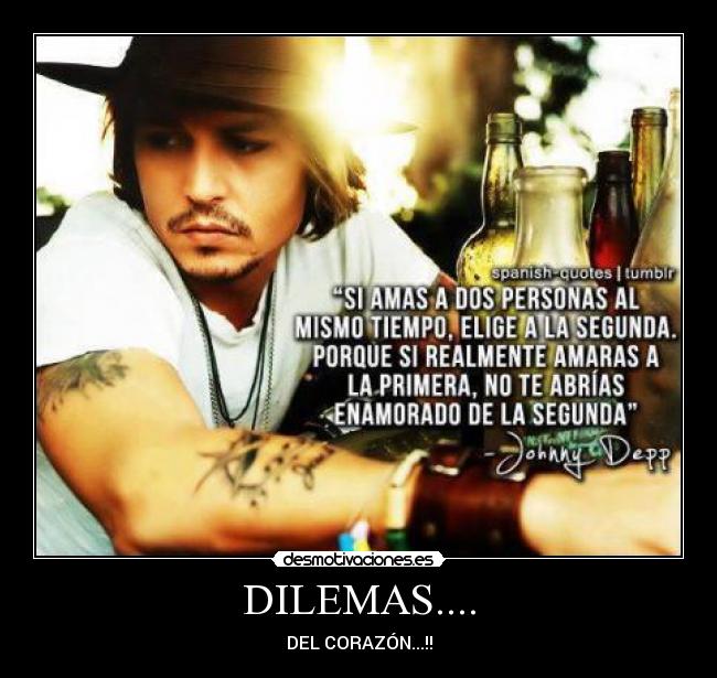 DILEMAS.... - 