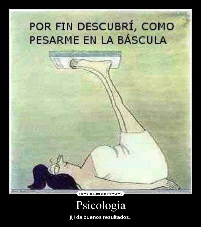Psicologia - jiji da buenos resultados..