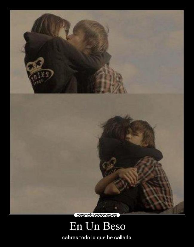 En Un Beso - sabrás todo lo que he callado.