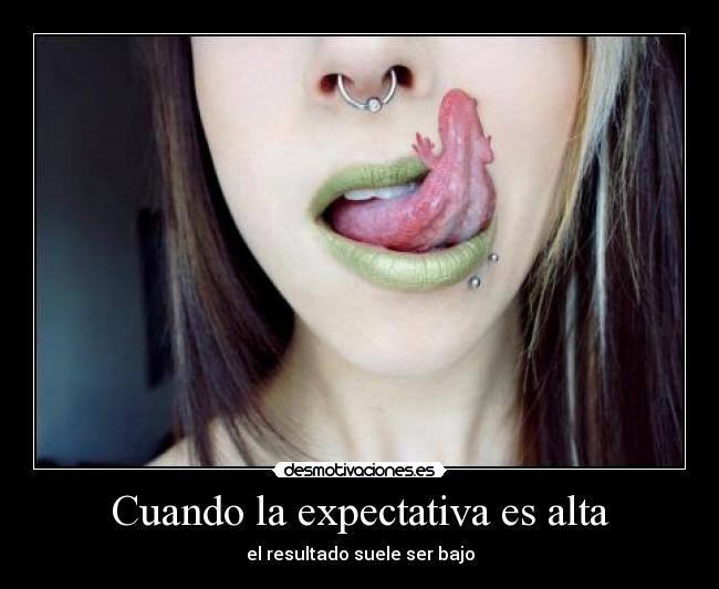 Cuando la expectativa es alta - 