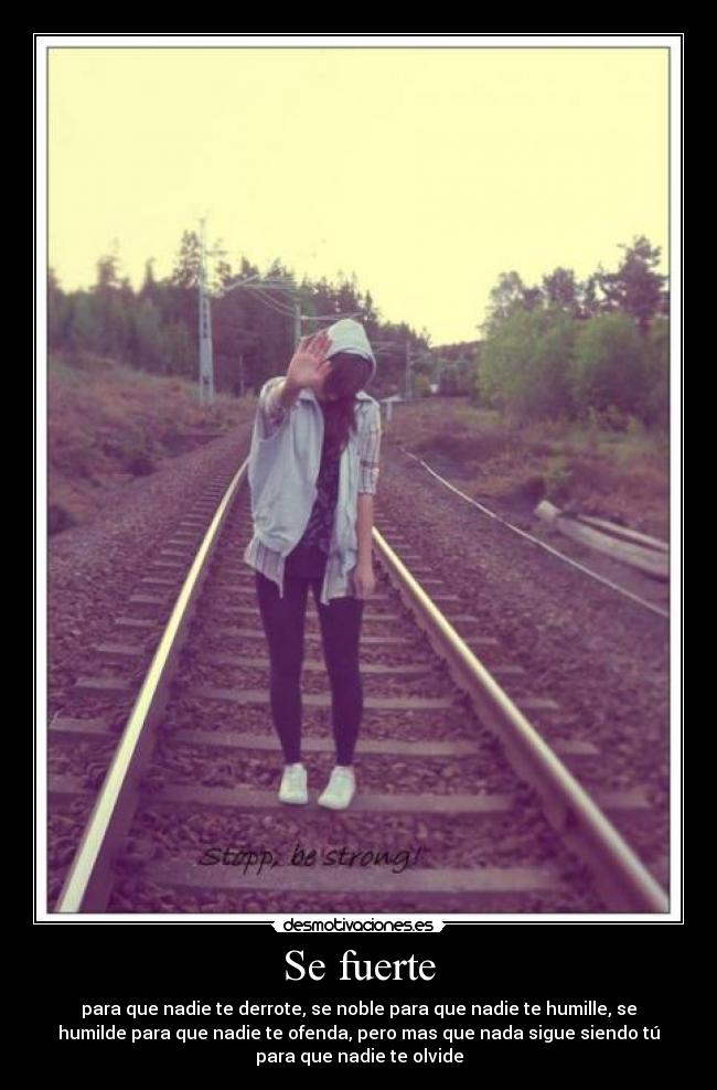 Se fuerte -