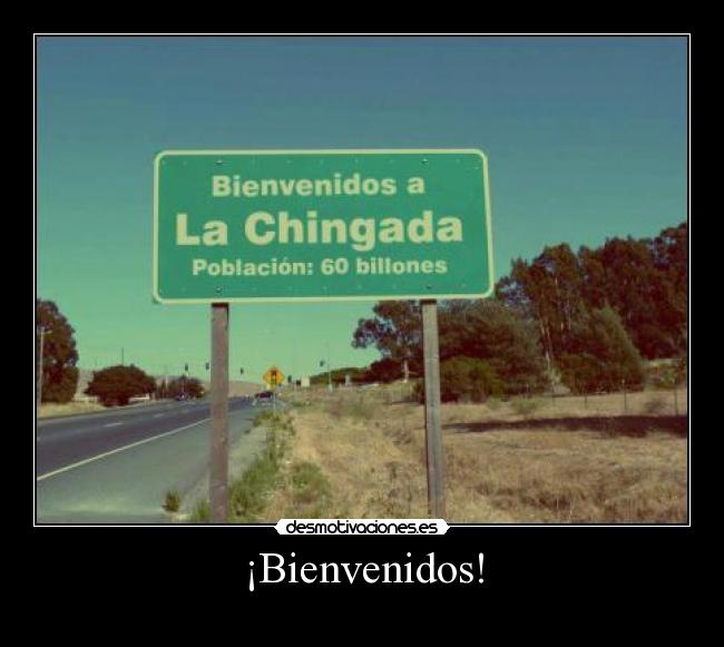 ¡Bienvenidos! -